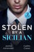 Stolen By A Sicilian - His Heir of Revenge (Captured and Claimed) / Sicilian Devil's Prisoner