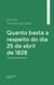 Quanto basta a respeito do dia 25 de abril de 1828
