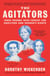 The Agitators - Three Friends Who Fought for Abolition and Women's Rights