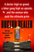 Doctor Dealer - A doctor high on greed, a biker gang high on opioids, and the woman who paid the ultimate price