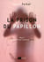 La prison du papillon - Un récit inspiré d'une histoire vraie
