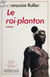 Le Roi-planton