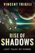 Rise of Shadows - Lost Tales of Power, #3