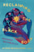 Reclaiming the Black Body - Nourishing the Home Within