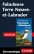 Fabuleuse Terre-Neuve-et-Labrador