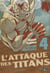 L'Attaque des Titans Edition Colossale T04