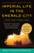 Imperial Life in the Emerald City - Inside Iraq's Green Zone (National Book Award Finalist)