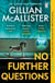No Further Questions - You'd trust your sister with your life. But should you? The compulsive thriller from the Sunday Times bestselling author