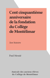 Cent cinquantième anniversaire de la fondation du Collège de Montélimar - Son histoire