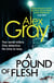 A Pound Of Flesh - Book 9 in the Sunday Times bestselling detective series