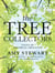 The Tree Collectors - Tales of Arboreal Obsession