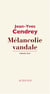 Mélancolie vandale - Roman rose