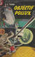 Objectif Pollux
