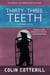 Thirty-Three Teeth