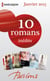 10 romans Passions inédits (n°512 à 516 - janvier 2015) - Harlequin collection Passions