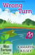 Wrong Turn - Miss Fortune World: Mercy on the Bayou, #1