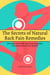 The Secrets of Natural Back Pain Remedies! Discover 100% Safe and Easy Remedies for Instant Back Pain Relief!