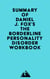 Summary of Daniel J. Fox's The Borderline Personality Disorder Workbook