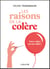 Les raisons de la colère