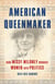 American Queenmaker - How Missy Meloney Brought Women Into Politics