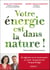 Votre énergie est dans la nature !