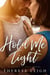 Hold Me Tight - Reckless Falls, #4