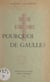 Pourquoi de Gaulle ?