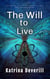 The Will To Live