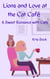 Lions and Love at the Cat Café - A Furrever Friends Sweet Romance, #0