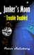 Junker's Moon: Trouble Doubled - Junker's Moon, #3