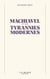 Machiavel et les tyrannies modernes