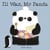 I'll Wait, Mr Panda