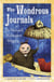 The Wondrous Journals of Dr. Wendell Wellington Wiggins