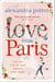 Love from Paris - A magical, escapist romcom from the author of CONFESSIONS OF A FORTY-SOMETHING F##K UP!