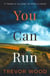 You Can Run - A gripping, atmospheric standalone thriller