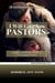 I Will Give You Pastors: Examining the Pastoral Office in the New Testament Church - Ministerial Endowments Series, #3