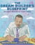 The Dream Builder's Blueprint - Dr. King's Message to Young People