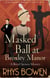 Masked Ball at Broxley Manor