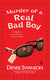 Murder of a Real Bad Boy - A Scumble River Mystery