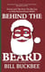 Behind the Beard: Stories and Tips from The Big Guy to Help Parents Ensure Belief!