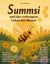 Summsi und das verborgene Leben der Bienen - Tauche ein in die faszinierende Welt der Honigbienen und entdecke, wie eine einzelne Biene das komplexe Gefüge eines Superorganismus prägt.
