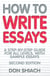 How To Write Essays - A Step-by-Step Guide for All Levels, With Sample Essays