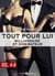 Tout pour lui (Milliardaire et dominateur) - vol. 4-6
