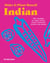 Make It Plant-Based! Indian - 50+ Recipes for Vegan Curries, Chaat, Breakfasts, Breads, and Sweets