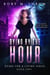 Dying by the Hour - Dying for a Living, #2