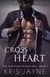 Cross My Heart - The Lone Star Crossed Saga, #1