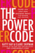 The Power Code - More Joy. Less Ego. Maximum Impact for Women (and Everyone).