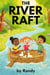 The River Raft - Childrens Books, #999