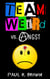 Team Weird vs. Angst