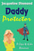 Daddy Protector - Cops & Kids Romance, #2